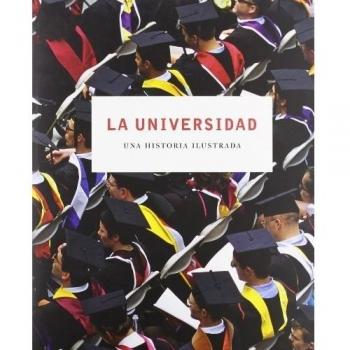 La universidad: Una historia ilustrada