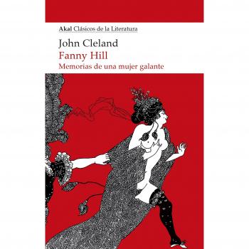 Fanny Hill. Memorias de una mujer galante - John Cleland