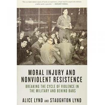 Moral Injury And Nonviolent Resistance: Breaking the Cycle of Violence in the Military and Behind Bars