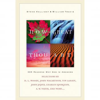 How Great Thou Art: 365 Inspiring Reasons to Praise God - Paperback Edition