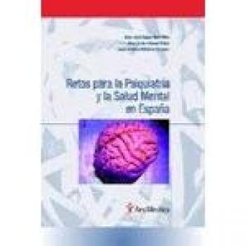 Retos para la psiquiatria y la salud mental en España
