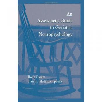 Geriatric Neuropsychology Assessment Guide by Lawrence Erlbaum Associates and Holly Tuokko
