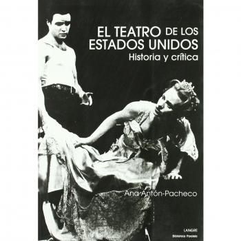 Teatro de los Estados Unidos: HISTORIA Y CRITICA
