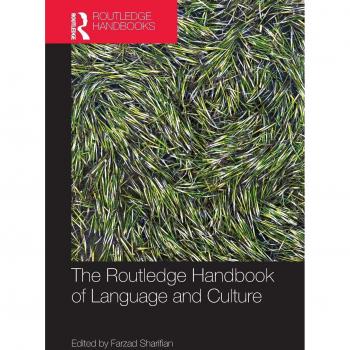 Routledge Handbook of Language and Culture - Comprehensive Guide in Linguistics (Paperback)