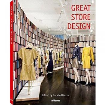 Diseño de Tiendas Excepcionales - Las Mejores Tiendas del Mundo / Natalie Häntze