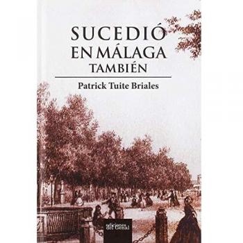 SUCEDIÓ EN MÁLAGA TAMBIÉN