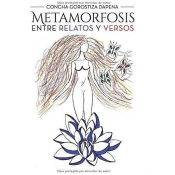 Metamorfosis entre relatos y versos