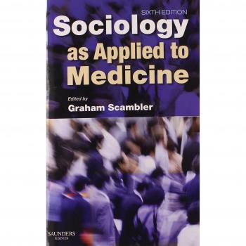 Sociology as Applied to Medicine, 6e