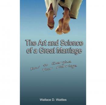 Great Marriage Mastery: Energize Your Relationship with Wallace D. Wattles