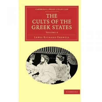 Conjuntos de Cultos de los Estados Griegos: Volumen 4 (Colección Biblioteca de Cambridge - Clásicos)