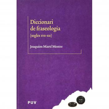 Diccionari de fraseologia: Segles XVII-XXI: 32