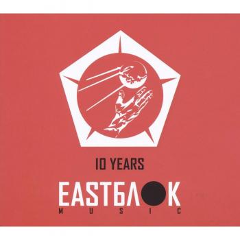 10 Years Eastblok Music Compilation Album