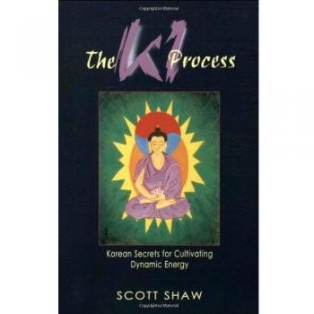 Ki Process: Korean Secrets for Cultivating Dynamic Energy