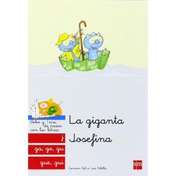 La giganta Josefina: j, ga, go, gu, gue, gui: J, ga, go, gu, gue, gui