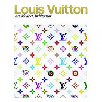 Bolso Louis Vuitton: Arte, Moda y Arquitectura (Moda y Lujo)