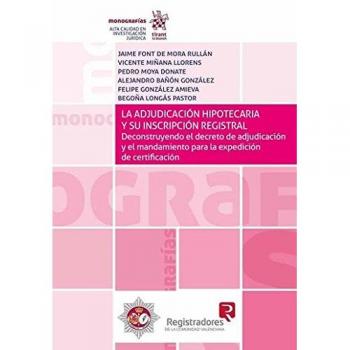 La Adjudicación Hipotecaria y su Inscripción Registral