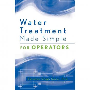 Simple Water Treatment Guide for Operators by Darshan Singh Sarai - Paperback Edition