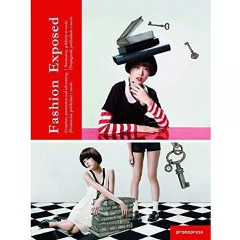 Fashion Exposed. Promoción, Publicidad Y Moda