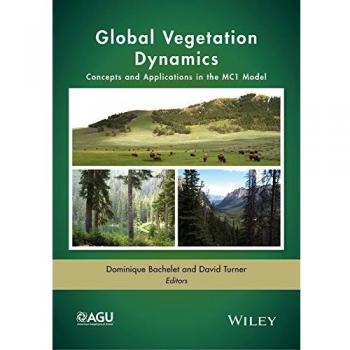 Global Vegetation Dynamics: Concepts and Applications in the MC1 Model: 213