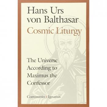 Cosmic Liturgy: The Universe According to Maximus the Confessor - English Edition by Hans Urs Von Balthasar