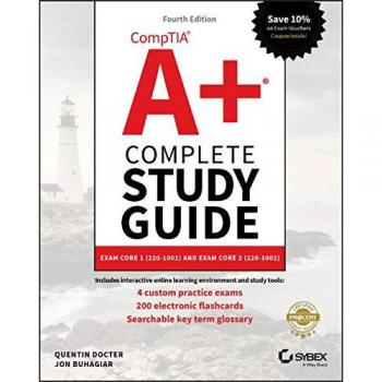 CompTIA A+ Complete Study Guide: Exam Core 1 220-1001 and Exam Core 2 220-1002