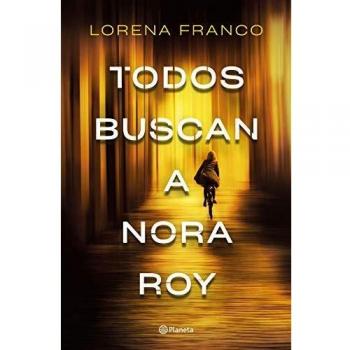 Todos Buscan a Nora Roy - Libro de Narrativa Contemporánea, Tapa Blanda con Solapas