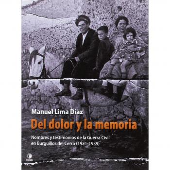 Del dolor y la memoria: Nombres y testimonios de la Guerra Civil en Burguillos del Cerro