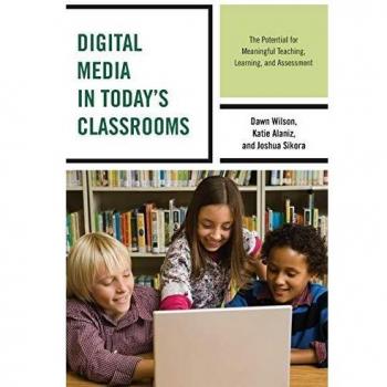 Digital Media for Effective Teaching and Assessment in Modern Classrooms