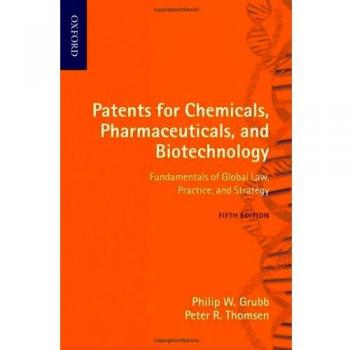Global Patents Handbook for Chemicals, Pharmaceuticals, and Biotechnology: Essential Law and Strategy Guide