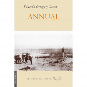 Annual: Relato de un soldado e impresiones de un cronista
