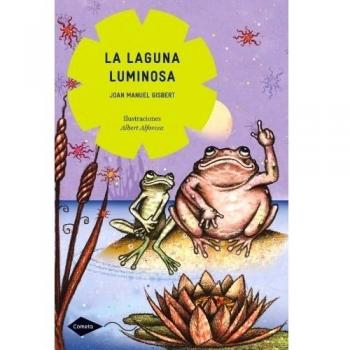 La laguna luminosa - Joan Manuel Gisbert