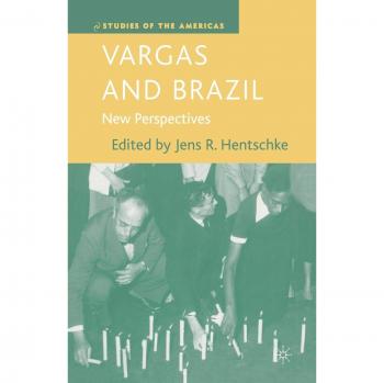 Vargas and Brazil: New Perspectives