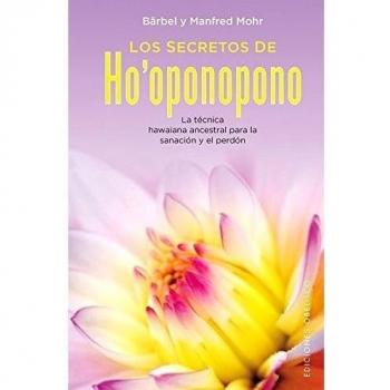 Los Secretos De Ho’Oponopono