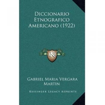Diccionario Etnografico Americano