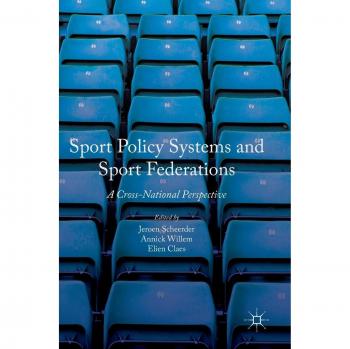 Sport Policy Systems and Sport Federations: A Cross-National Perspective