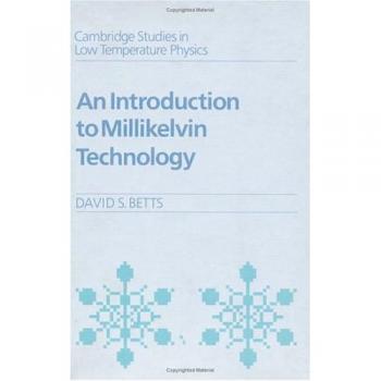 Introducción a la Tecnología de Millikelvin (Estudios de Cambridge en Física a Baja Temperatura, Volumen 1)