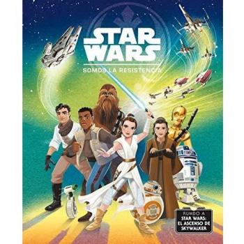 Rumbo a Star Wars: El ascenso de Skywalker. Somos la Resistencia: Cuento