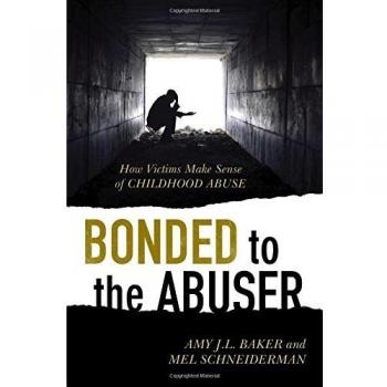 Bonded to the Abuser: How Victims Make Sense of Childhood Abuse