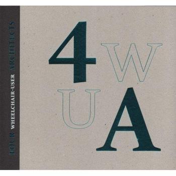 Four Wheelchair-User Architects
