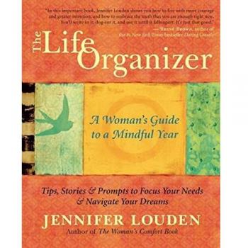 The Life Organizer: A Woman's Guide to a Mindful Year