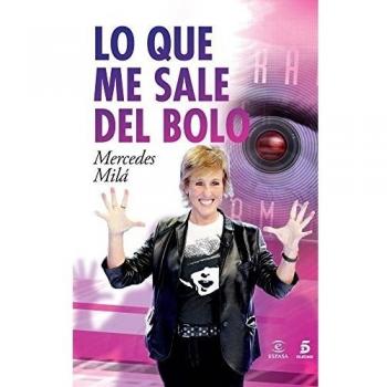 Lo que me sale del bolo - Mercedes Milá