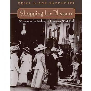Princeton Edition: Women's Influence on London's West End Shopping Culture