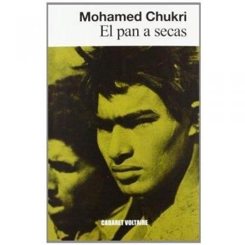 El pan a secas - Mohamed Chukri