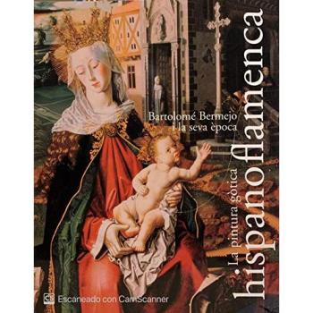 pintura gòtica hispanoflamenca. Bartolomé Bermejo i la seva època. MNAC