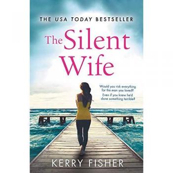 The silent wife a gripping emotional pageturner with a twist that will take your breath away
