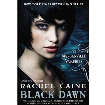 Black Dawn: The Morganville Vampires by Rachel Caine - Novel Edition