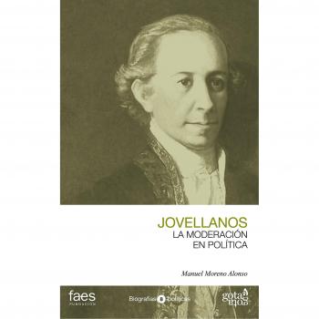 Jovellanos. La moderación en política