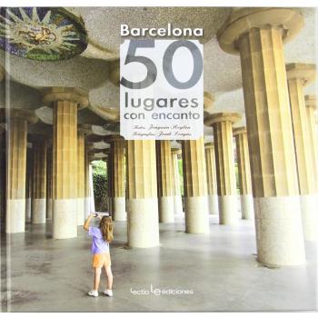 Barcelona. 50 Lugares Con Encanto: 6