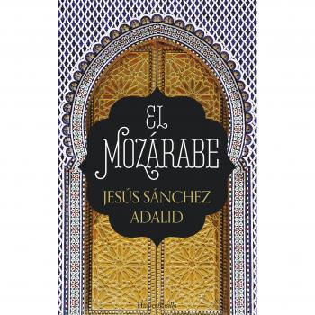 EL MOZÁRABE - Jesús Sánchez Adalid