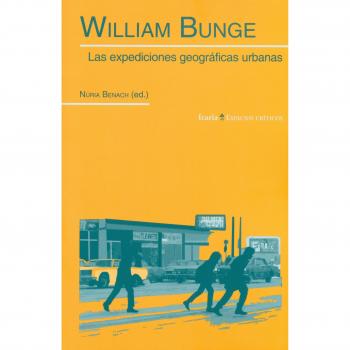 William Bunge: Las expediciones geográficas urbanas